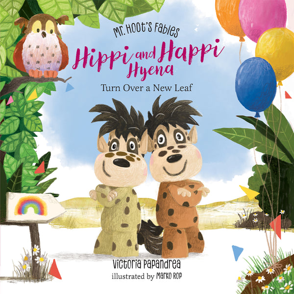 Mr. Hoot's Fables Box -Hippi and Happi Hyena Turn Over a New Leaf