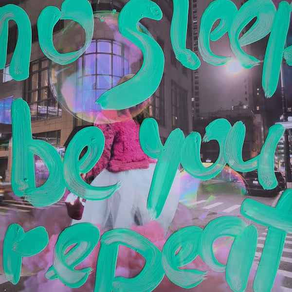 Eat No Sleep Be You Repeat