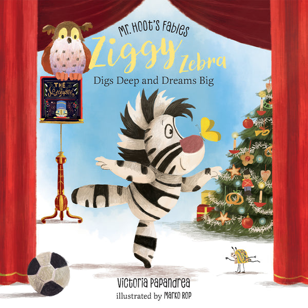 Mr. Hoot's Fables Box - Ziggy Zebra Digs Deep and Dreams Big