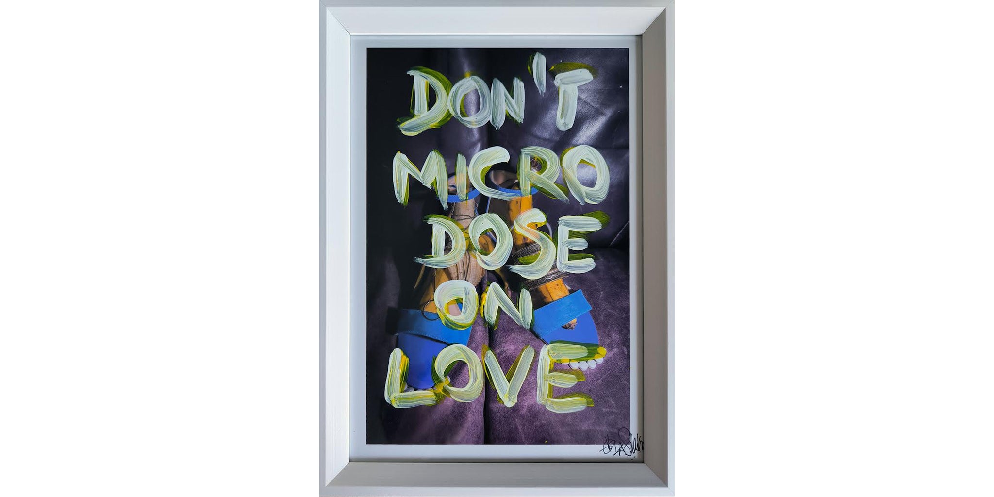 Don't Micro Dose On Love