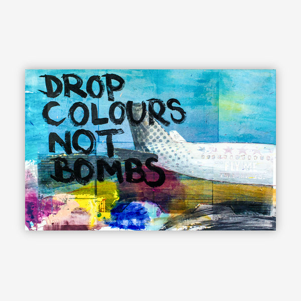 ART - DROP COLORS NOT BOMBS